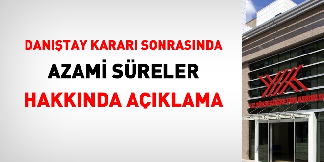 YÖK'ten Danıştay kararı sonrası azami süreler hakkında açıklama