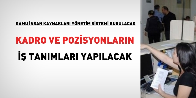 Kamuda, kadro ve pozisyonların iş tanımları yapılacak