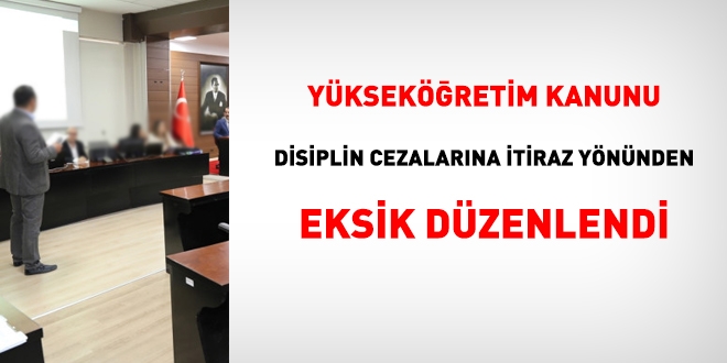 Yükseköğretim Kanunu, disiplin cezasına itiraz yönünden eksik düzenlenmiş