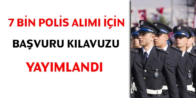 7 bin polis alımı için başvurular başladı