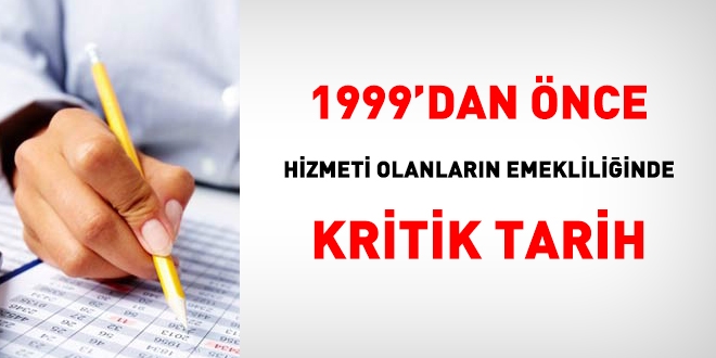 1999'da nce hizmeti olanlarn emekliliinde, 23/05/2002 tarihinin nemi