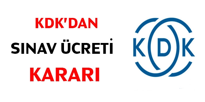 KDK'dan sınav ücreti kararı