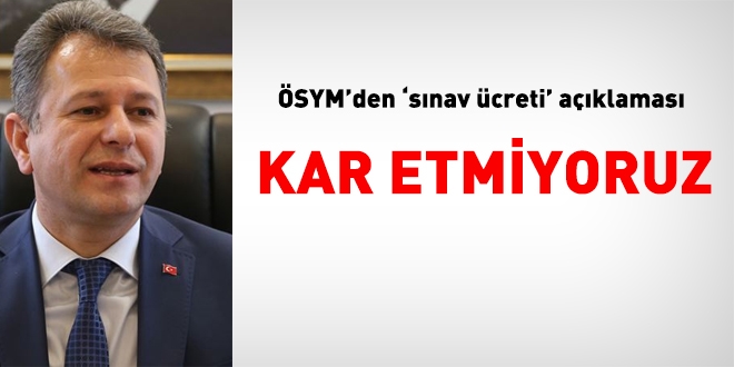 ÖSYM'den 'sınav ücreti' açıklaması