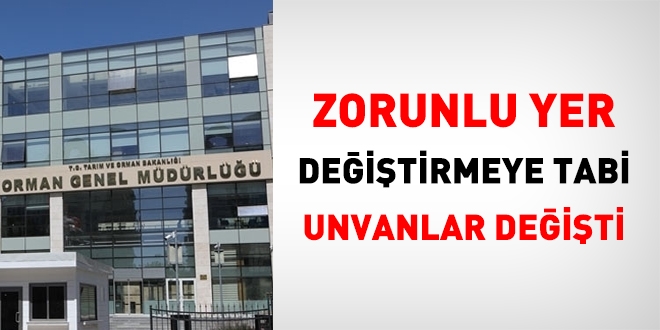 OGM'de, zorunlu yer değiştirmeye tabi unvanlarda değişiklik yapıldı