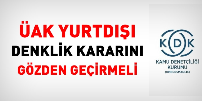 Ombudsman: ÜAK, yurtdışı denklik kararını gözden geçirmeli