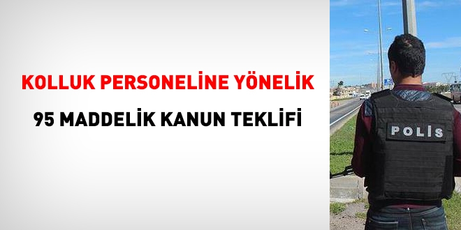 Kolluk personeline ilişkin 95 maddelik kanun teklifi TBMM'ye sunuldu