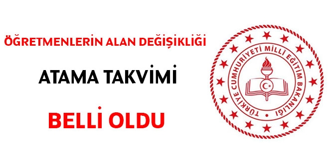 Öğretmenlerin Alan Değişikliği atama takvimi yayımlandı