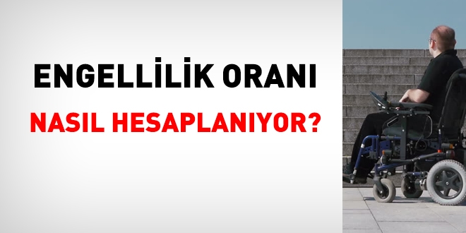 Doktorlar, engellilik oranını nasıl hesaplıyor?