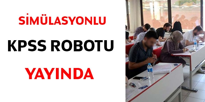 Simlasyonlu KPSS 2019/2 robotu yaynda