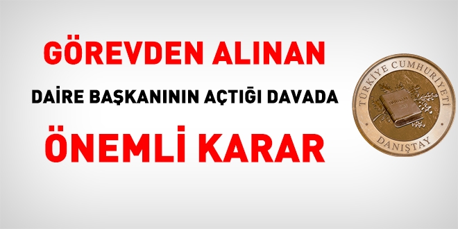 Danıştay, personel yönergesine dayalı olarak yapılan görevden alma işlemini iptal etti!
