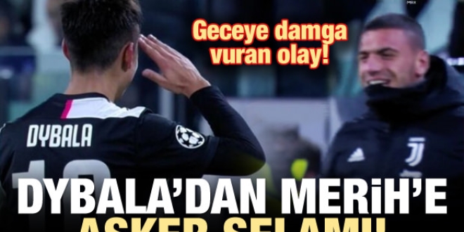 Dybala'dan Merih Demiral'a Asker Selamı