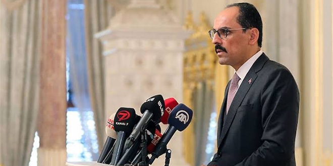 İbrahim Kalın: Türkiye'ye karşı tehditler ciddiye alınmalı
