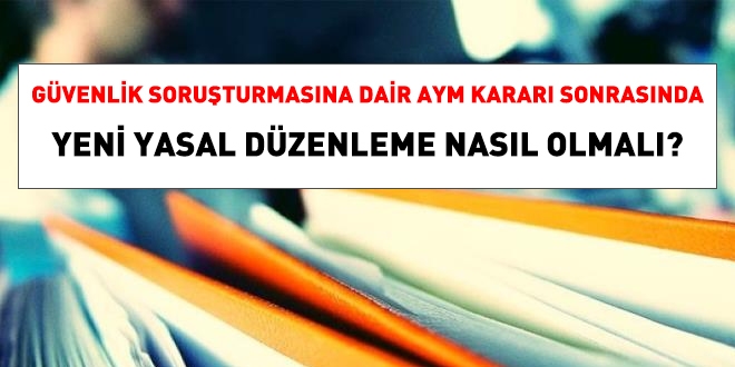 AYM karar sonrasnda, yeni yasal dzenleme nasl yaplmal?