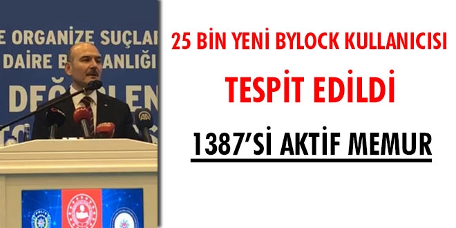 25 bin yeni Bylock kullanıcısı tespit edildi... 1387'si aktif memur