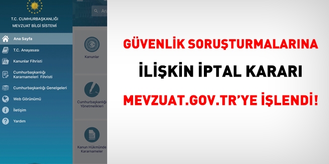 Gvenlik soruturmalarna dair iptal karar mevzuat.gov.tr'ye ilendi