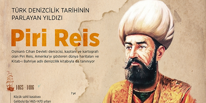 Türk denizcilik tarihinin parlayan yıldızı: Piri Reis