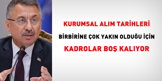 Kurumsal alım tarihleri birbirine yakın olduğu için kadrolar boş kalacak