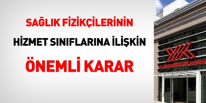 YÖK'ten Sağlık Fizikçilerinin hizmet sınıflarına ilişkin önemli karar