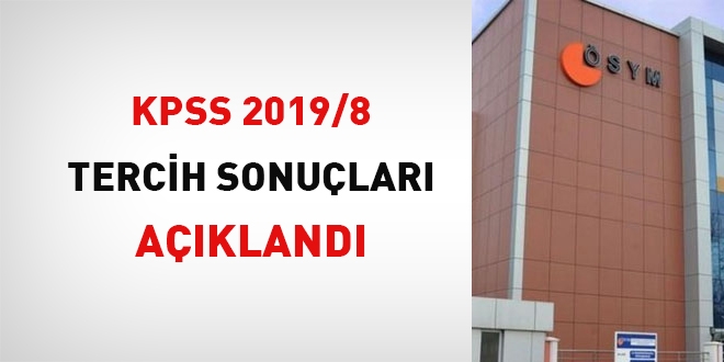 KPSS 2019/8 tercih sonuçları açıklandı