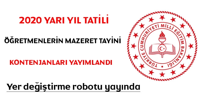 2020 yarı yıl tatili öğretmenlerin mazeret tayini kontenjanları yayımlandı