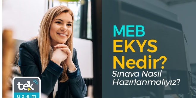 EKYS'ye nasıl hazırlanılır?