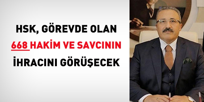 HSK, grevdeki 688 hakim savcnn ihracn grecek