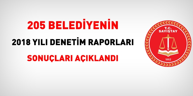 Belediyelerin 2018 yl denetim raporlar yaymland