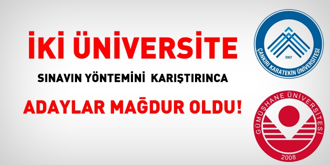 Üniversiteler sınavın yöntemini karıştırınca adaylar mağdur oldu!