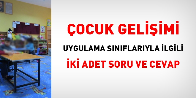 Çocuk gelişimi uygulama sınıfında tam gün eğitim yapılır mı, öğretmene ücret ödenir mi?