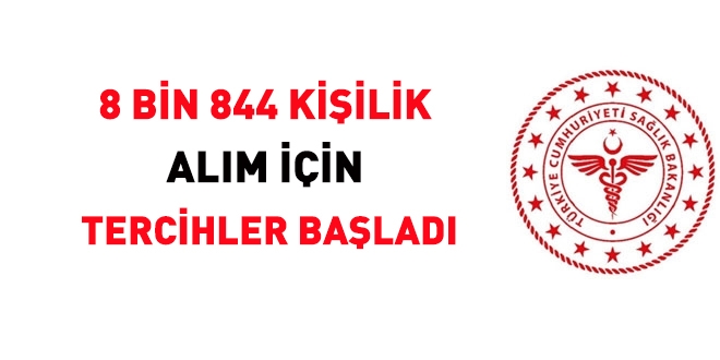 8 bin 844 kiilik alm iin tercihler balad