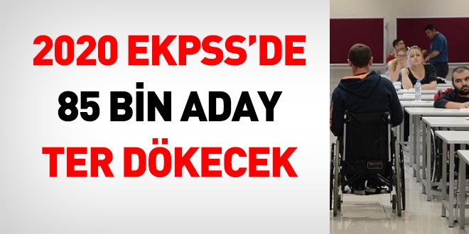 'EKPSS'de yaklak 85 bin aday ter dkecek'