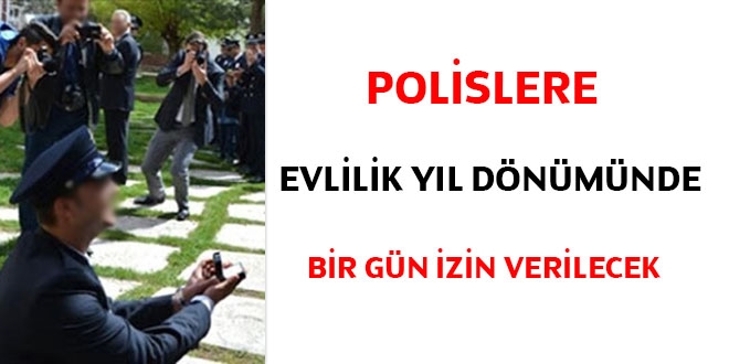 Polislere evlilik yıl dönümünde bir gün izin verilecek