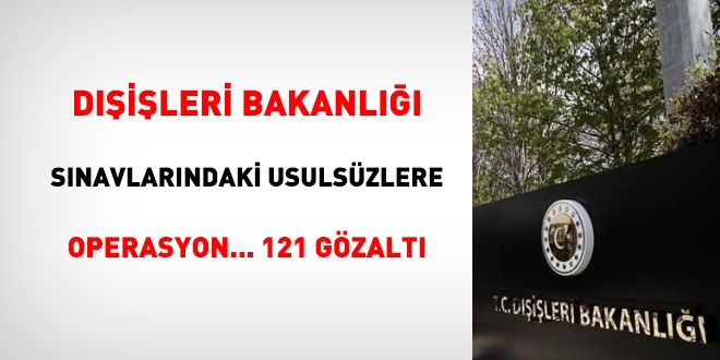 FETÖ'ye, Dışişleri sınavlarında usulsüzlük operasyonu