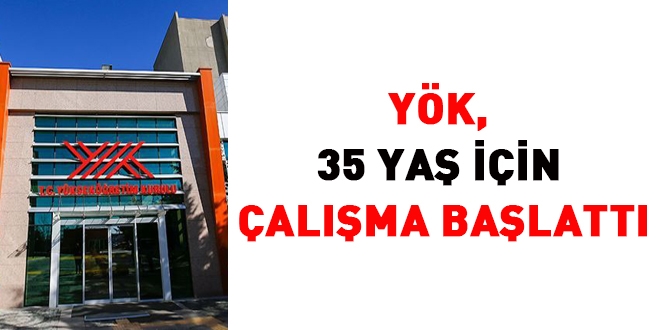 YÖK, 35 yaş için çalışma başlattı