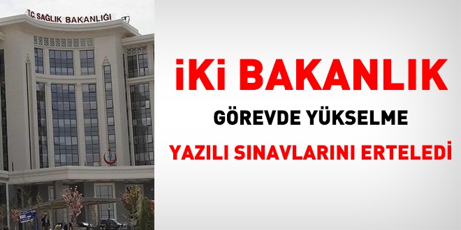 Bir Bakanlık daha görevde yükselme sınavını erteledi