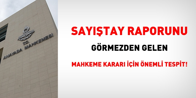 AYM, Sayıştay raporunu görmezden gelen mahkeme kararını hak ihlali gördü!
