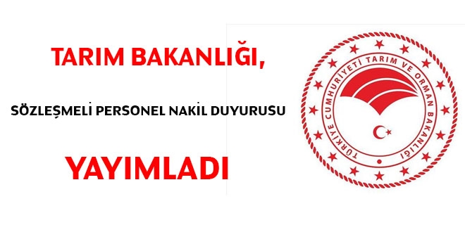 Tarım Bakanlığı, sözleşmeli personel nakil duyurusu yayımladı