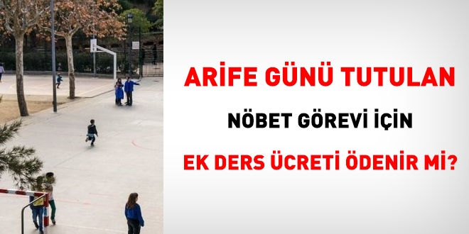 Bayramdan bir gün önce yarım gün çalışılan günlerde yöneticilere ne kadar ek ders ücreti ödenir?