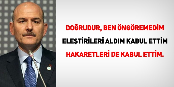 Süleyman Soylu: Öngöremedim. O geceki eleştirileri de hakaretleri kabul ediyorum