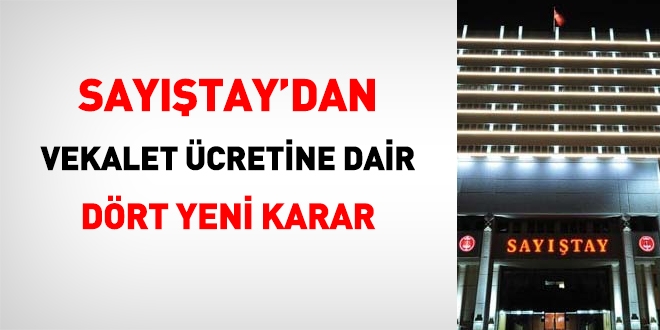 Sayıştay'dan vekalete ilişkin 4 yeni karar