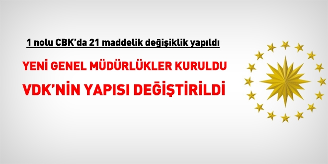 21 maddelik Cumhurbaşkanlığı kararnamesiyle neler değişti?