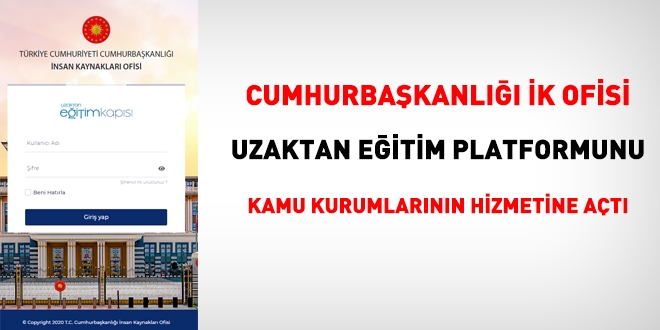 Cumhurbakanl K Ofisi, 'Uzaktan Eitim Kaps'n at