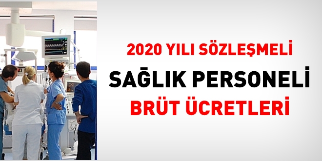Sözleşmeli sağlık personelinin brüt ücretleri