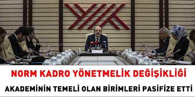 Norm kadro yönetmelik değişikliği, akademinin temelini oluşturan birimleri pasifize etti