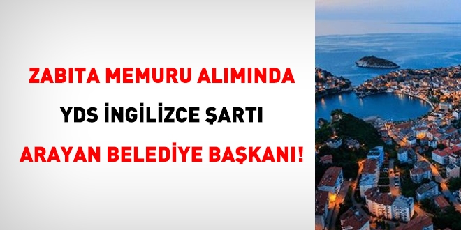 Zabıta memuru alımında, YDS İngilizce arayan belediye!