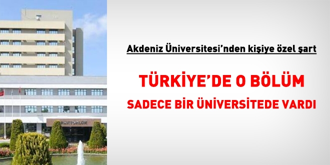 Akdeniz Üniversitesi, personel alımında, sadece kendinden olana izin verdi