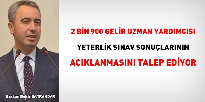2 bin 900 gelir uzman yardımcısı sonuçları bekliyor