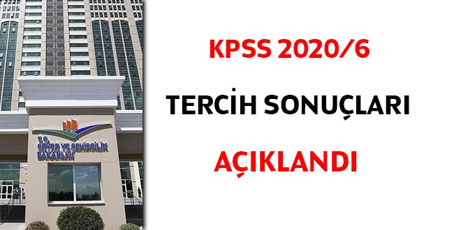 KPSS 2020/6 tercih sonular akland