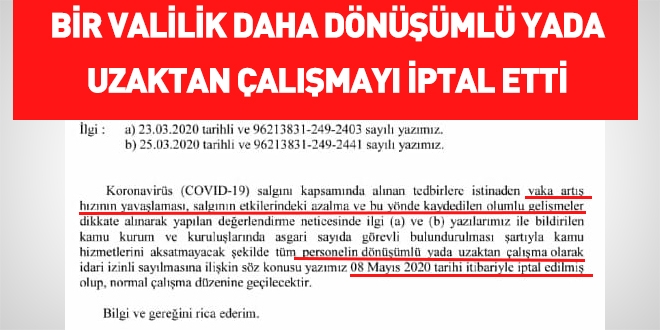 Dönüşümlü yada uzaktan çalışmayı iptal eden 3. valilik oldu