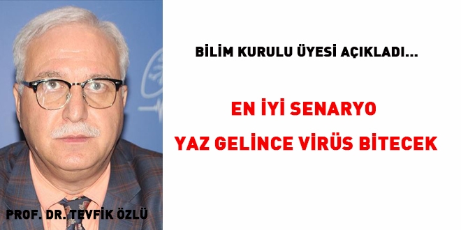 Bilim Kurulu Üyesi, en iyi ve en kötü senaryoyu paylaştı